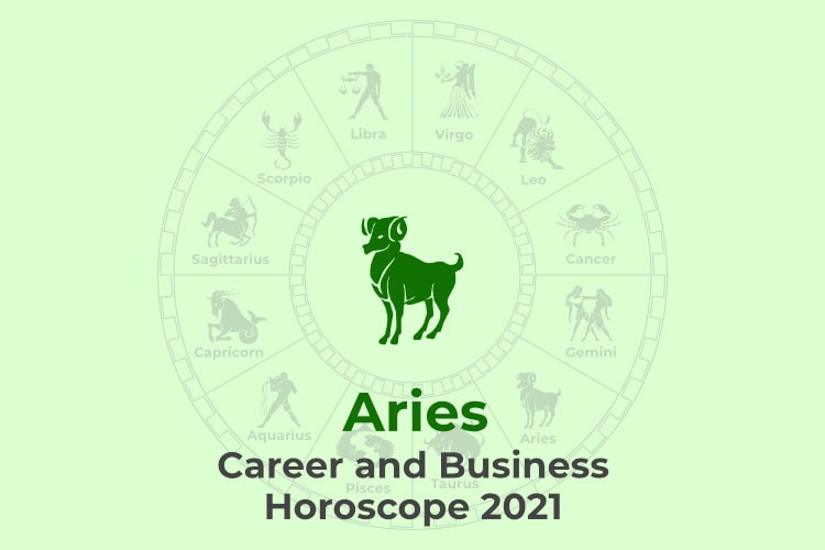 Aries Career & Business Horoscope 2021 - MyPandit