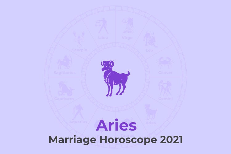 Aries Marriage Horoscope 2021 Accurate Predictions for Family life
