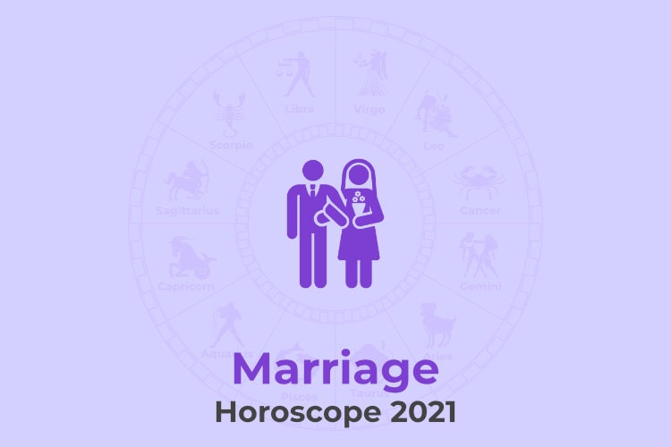 Marriage Horoscope 2021