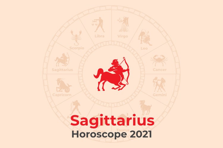 Sagittarius Horoscope 2021