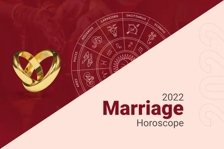 Marriage Horoscopes 2022