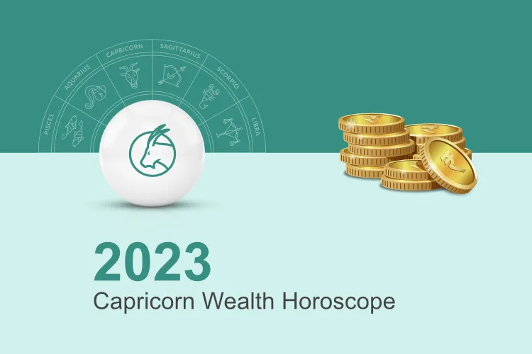 Capricorn Finance Horoscope 2023