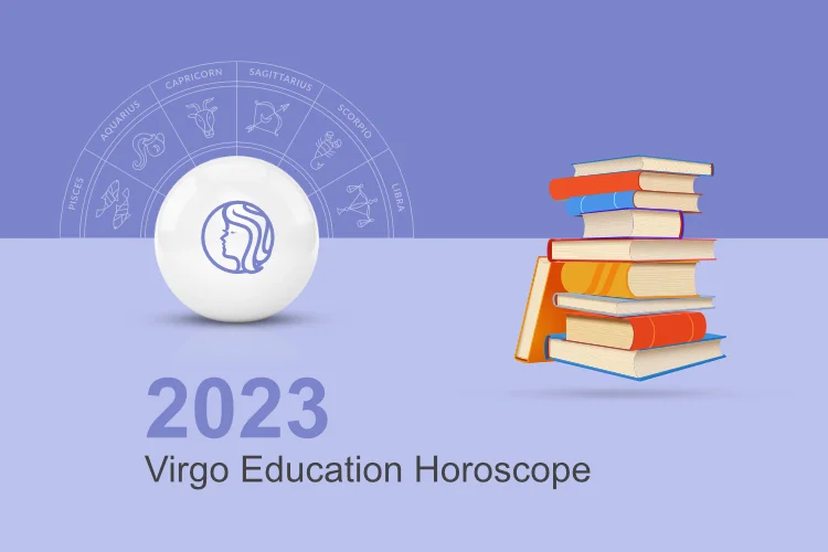 Virgo Education Horoscope 2023 