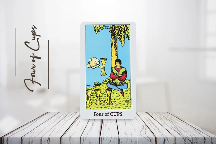 Four of Cups Meaning – Upright & Reverse Guide