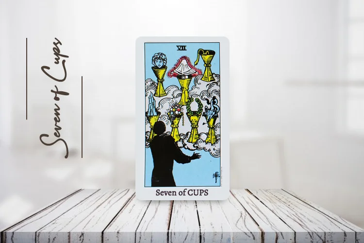 Seven of Cups Tarot Card Meaning - Upright, Reversed & More – The