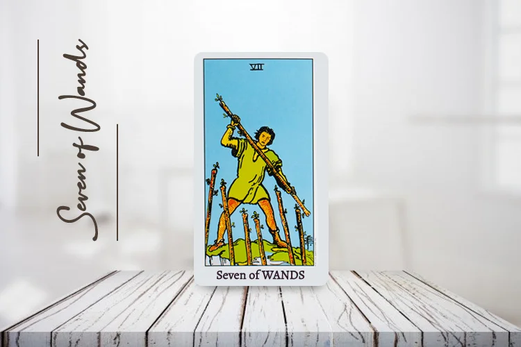 Seven of Wands Tarot Guide – Upright & Reversed