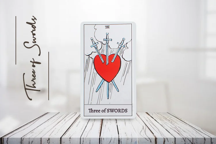 थ्री ऑफ स्वोर्ड्स (The Three of Swords) अपराइट और रिवर्स