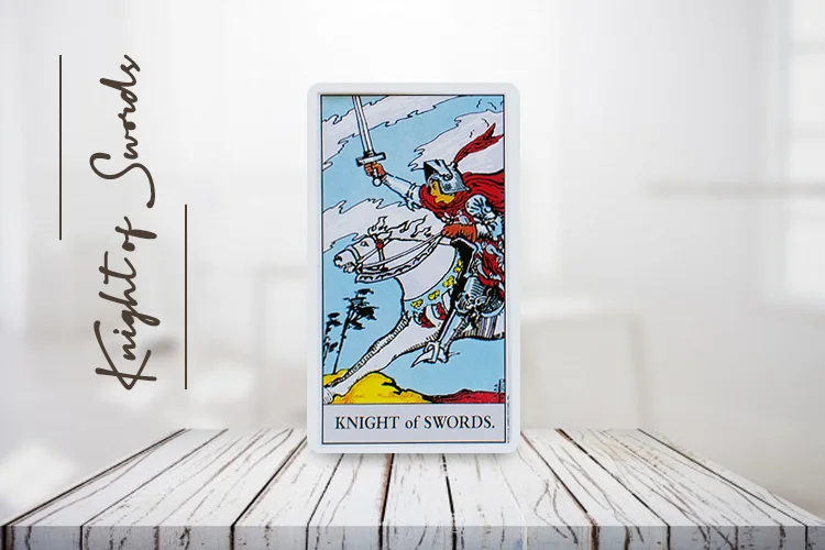 Knight of Swords Tarot Guide – Upright & Reversed