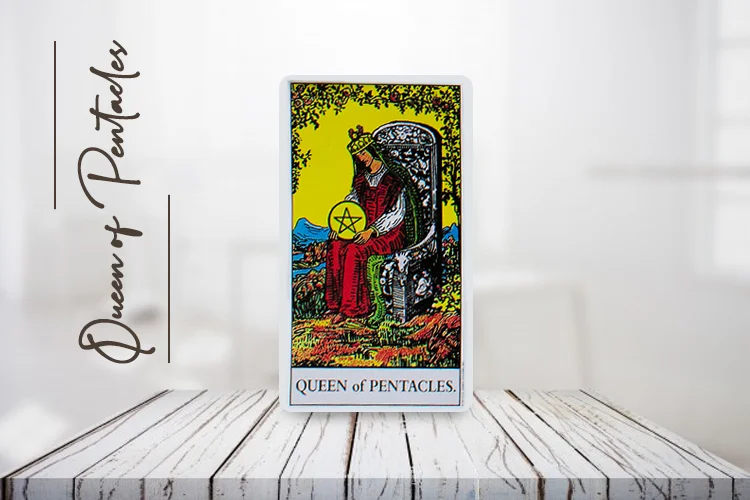 क्वीन ऑफ पेंटाकल्स (Queen of Pentacles) अपराइट और रिवर्स